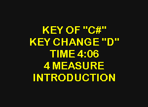 KEYOFCW'
KEYCHANGED

WME436
4MEASURE
INTRODUCHON