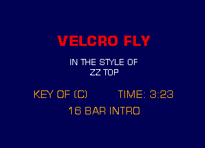 IN THE STYLE 0F
22 TUFI

KEY OF (C) TIME 3128
18 BAR INTRO