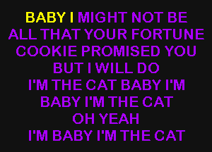 BABY I