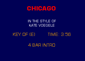 IN THE SWLE OF
KATE VDEGELE

KEY OF EEJ TIME 3158

4 BAR INTRO