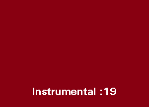Instrumental z19