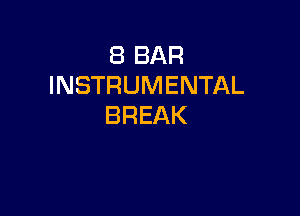 EBBAR
INSTRUMENTAL

BREAK