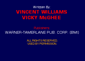 Written By

WARNER-TAMERLANE PUB CORP. EBMIJ

ALL RIGHTS RESERVED
USED BY PERMISSION