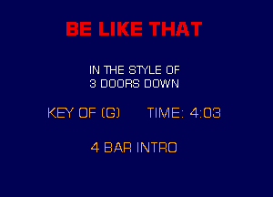 IN THE STYLE 0F
3 DOORS DOWN

KEY OF ((31 TIME 4108

4 BAR INTRO