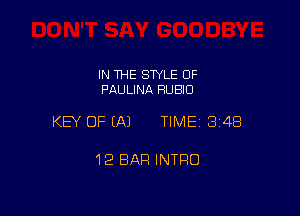 IN THE SWLE OF
PAULINA HUBIO

KEY OF (A) TIME13148

12 BAR INTRO