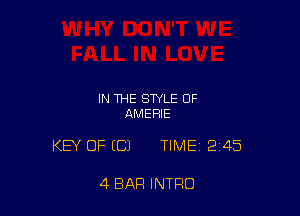 IN THE STYLE OF
AMEHIE

KEY OF ((31 TIME 245

4 BAR INTRO