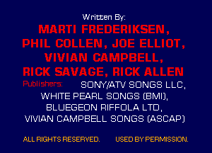 Written Byi

SDNYJATV SONGS LLB,
WHITE PEARL SONGS EBMIJ.
BLUEGEDN RIFFDLA LTD,
VIVIAN CAMPBELL SONGS IASCAPJ

ALL RIGHTS RESERVED. USED BY PERMISSION.