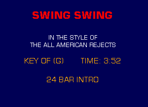 IN THE STYLE OF
THE ALL AMERICAN REJECTS

KEY OF ((31 TIME 3152

24 BAR INTRO