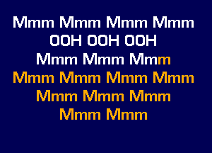 Mmm Mmm Mmm Mmm
00H 00H 00H
Mmm Mmm Mmm
Mmm Mmm Mmm Mmm
Mmm Mmm Mmm
Mmm Mmm