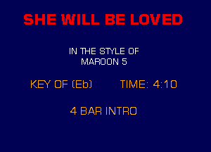 IN THE SWLE OF
MRHDON 5

KB OF EEbJ TIME 4110

4 BAR INTRO