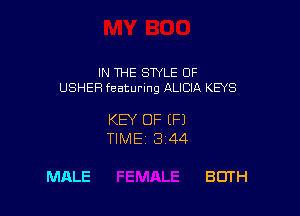 IN THE SWLE OF
USHER featuring ALICIA KEYS

KEY OF EFJ
TIMEi 344