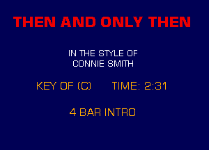 IN THE STYLE OF
CONNIE SMITH

KEY OFECJ TIME12i31

4 BAR INTRO