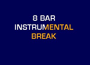 EBBAR
INSTRUMENTAL

BREAK