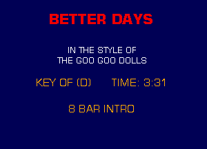 IN THE STYLE OF
THE I300 GOO DOLLS

KEY OFEDJ TIME13i31

8 BAR INTFIO