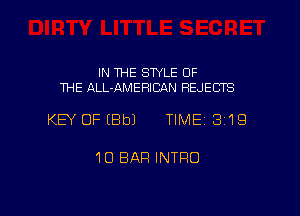 IN THE SWLE OF
THE ALL-AMERICAN REJECTS

KEY OFEBbJ TIME 3119

10 BAR INTRO