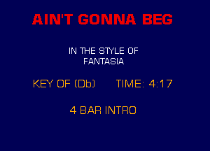 IN THE SWLE OF
FQNTASIA

KEY OF (Dbl TIME 4117

4 BAR INTRO