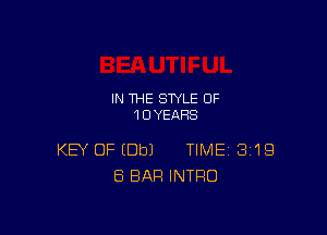IN THE STYLE 0F
1 UYEAHS

KEY OF (Dbl TIME 319
ES BAR INTRO