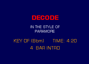 IN THE STYLE 0F
PAHAMDHE

KEY OF EBbmJ TIME 4120
4 BAR INTRO