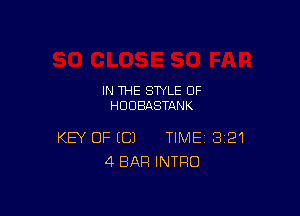 IN THE STYLE 0F
HUDBASTANK

KEY OF (C) TIME 321
4 BAR INTRO