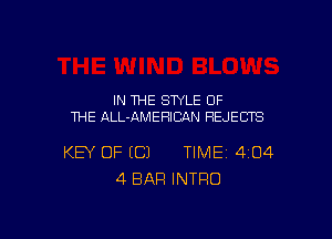 IN THE STYLE OF
THE ALL-AMEHICAN REJECTS

KEY OF (C) TIME 404
4 BAR INTRO