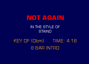 IN THE STYLE 0F
STAIND

KEY OF (DbmJ TIME 4118
8 BAR INTRO