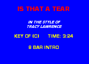 IN THE STYLE 0F
IHACYLAWBENCE

KEY 0F (Cl TIME 3224

8 BAR INTRO