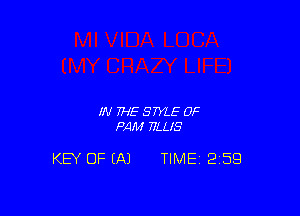 IN THE STYLE 0F
PAM FILUS

KEY OF (A1 TIME 2159