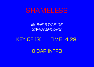 IN THE STYLE 0F
GARTH EWUOKS

KEY OF ((31 TIME 429

8 BAR INTRO