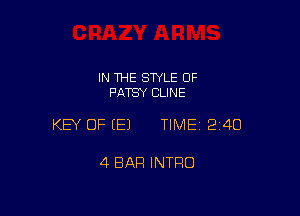 IN THE STYLE 0F
PATSY CLINE

KEY OF EEJ TIME12i4O

4 BAR INTRO