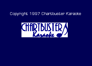 Copyright 1997 Chambusner Karaoke

51.11 mm