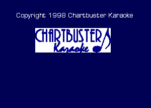 Copyright 1998 Chambusner Karaoke

w WEB