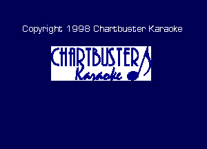 Copyright 1998 Chambusner Karaoke

w 54g