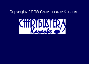 Copyright 1998 Chambusner Karaoke

in mm?