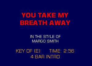 IN THE STYLE OF
MixRGCl SMITH

KEY OF IE1 TIME 2'58
4 BAR INTRO
