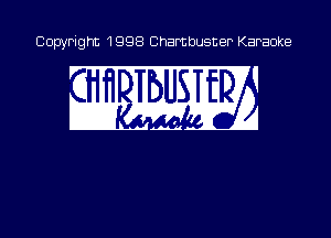 Copyright 1998 Chambusner Karaoke