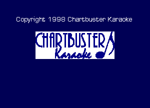 Copyright 1998 Chambusner Karaoke

WM