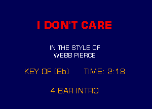 IN THE STYLE OF
WEBB PIERCE

KEY OFIEbJ TIME 2'18

4 BAR INTRO
