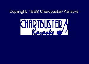 Copyright 1998 Chambusner Karaoke