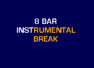 EBBAR
INSTRUMENTAL

BREAK