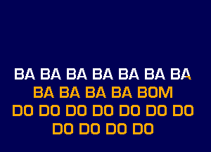 ah ah ah ah ah ah ah
ah ah ah ah mo?-
00 DO 00 DO 00 DO 00
DO 00 DO 00