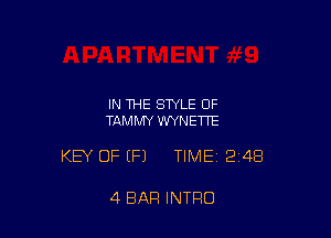 IN THE STYLE 0F
TAMMY WYNEWE

KEY OF EFJ TIME12148

4 BAR INTRO