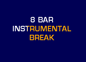 EBBAR
INSTRUMENTAL

BREAK