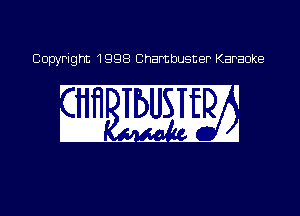 Copyright 1998 Chambusner Karaoke