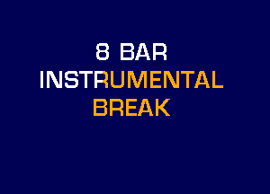 EBBAR
INSTRUMENTAL

BREAK