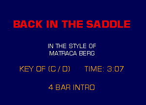 IN THE STYLE OF
MATRACQ BERG

KEY OF (CID) TIME18I07

4 BAR INTRO