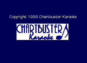 Copyright 1998 Chambusner Karaoke