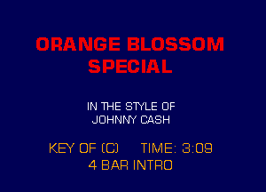 IN THE STYLE OF
JOHNNY CASH

KEY OF ((31 TIME 3'09
4 BAR INTRO