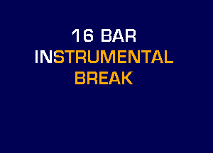 48BAR
INSTRUMENTAL

BREAK