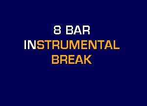 EBBAR
INSTRUMENTAL

BREAK