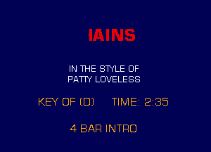 IN THE STYLE OF
FATTY LUVELESS

KEY OFIDJ TIME 2185

4 BAR INTRO